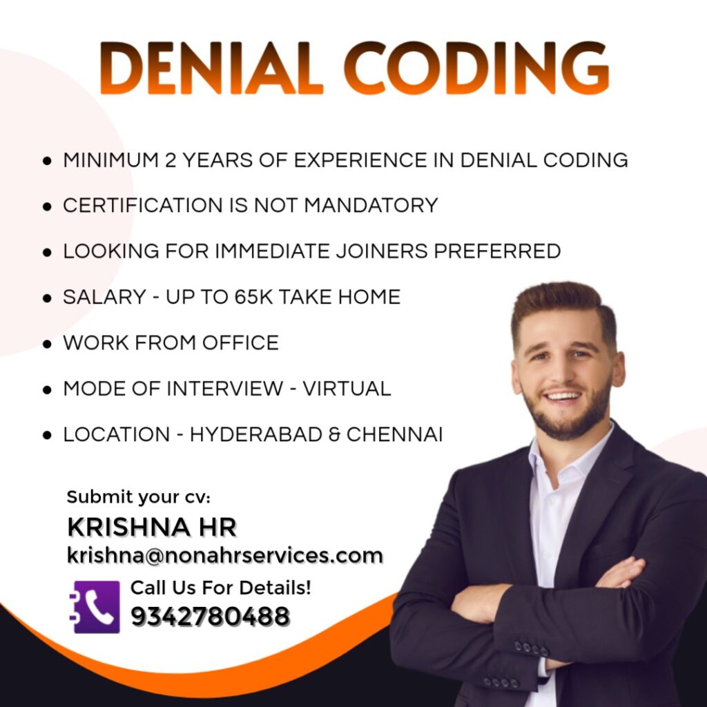 Denial Coding Job Vacancy in Hyderabad and Chennai 2025