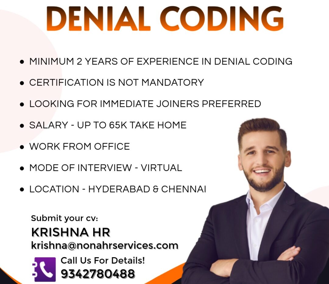 Denial Coding Job Vacancy in Hyderabad and Chennai 2025