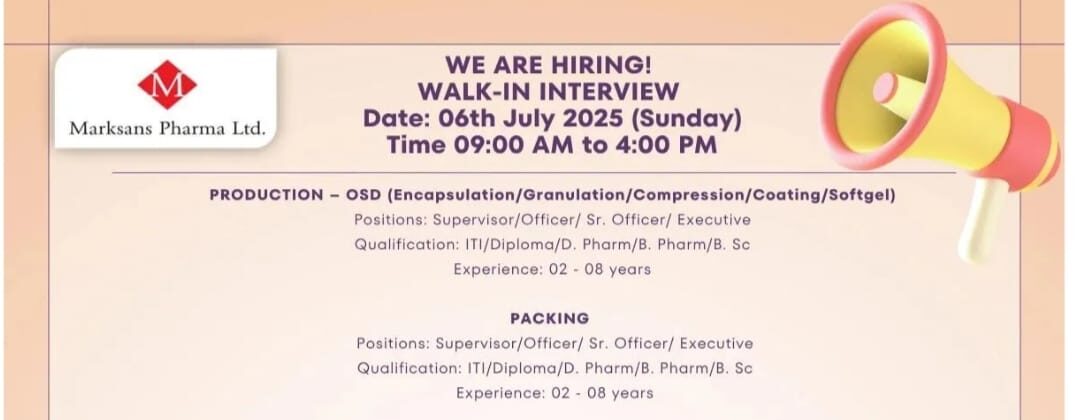 Marksans Pharma Walk-In Interview 2025