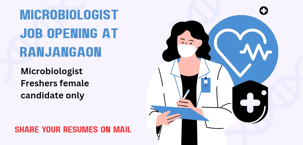 Microbiologist Job Opening in Ranjangaon Pharma Company