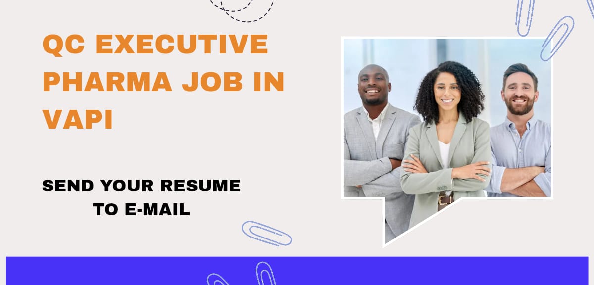 QC Executive Pharma Job in Vapi 2025