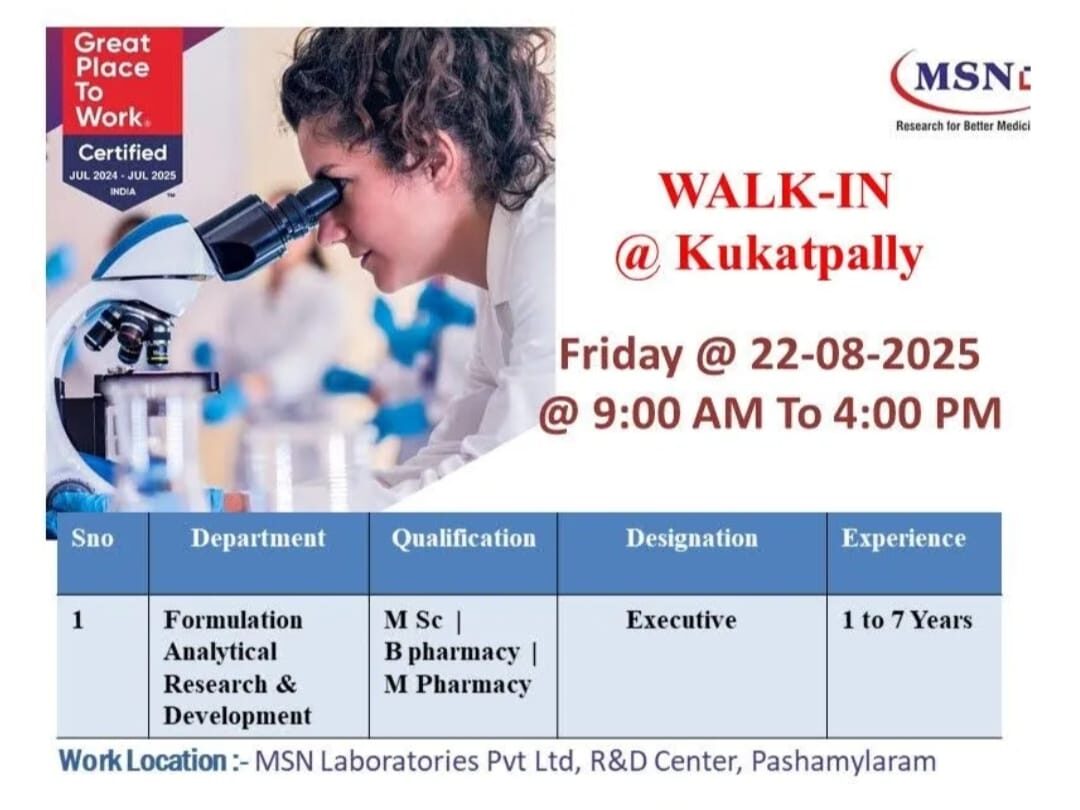 MSN Laboratories Walk-In Interview Kukatpally 2025