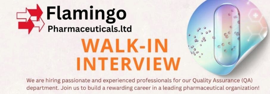 Walk-In for QA at Flamingo Pharma 2025