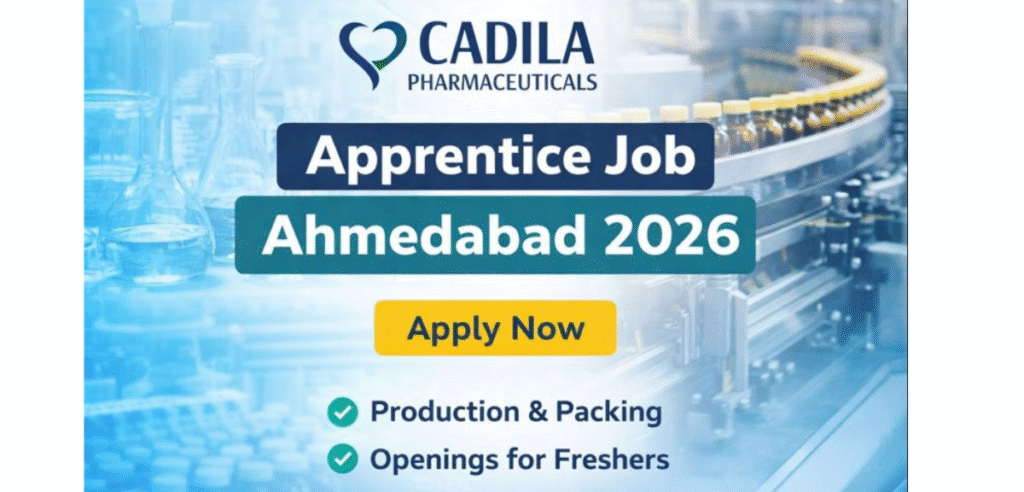 Cadila Pharmaceuticals Apprentice Job Ahmedabad 2026