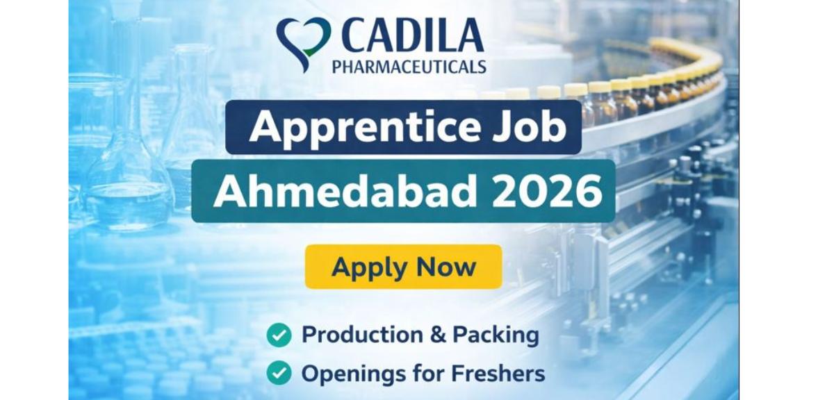 Cadila Pharmaceuticals Apprentice Job Ahmedabad 2026