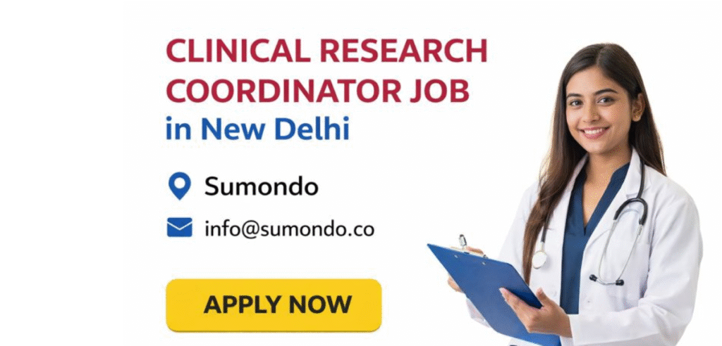 Clinical Research Coordinator Job in New Delhi