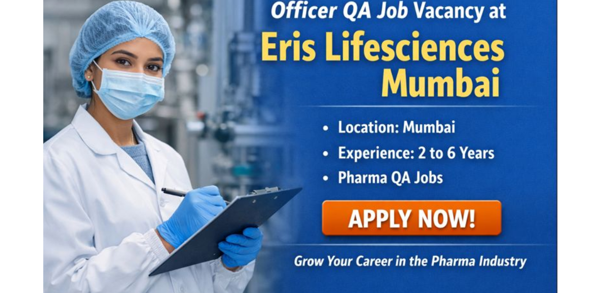 Officer QA Job Vacancy at Eris Lifesciences