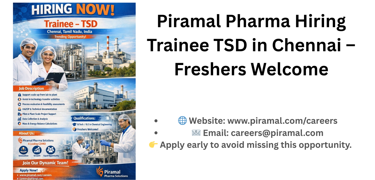 Piramal Pharma Hiring Trainee TSD in Chennai