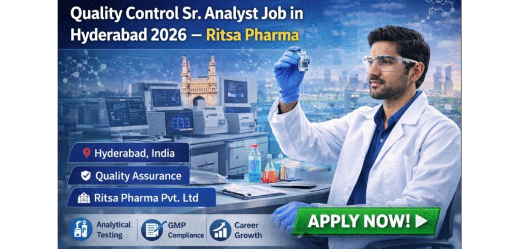 Quality Control Sr. Analyst Job in Hyderabad 2026  Ritsa Pharma
