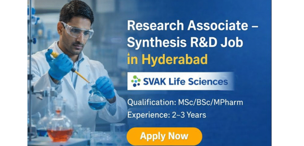 Research Associate – Synthesis R&D Job in Hyderabad