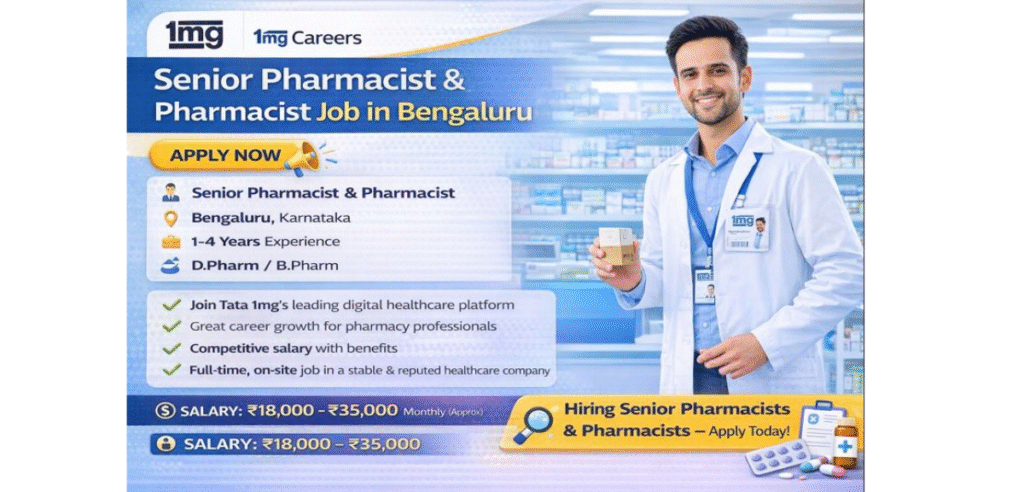 Senior Pharmacist and Pharmacist Job in Bengaluru