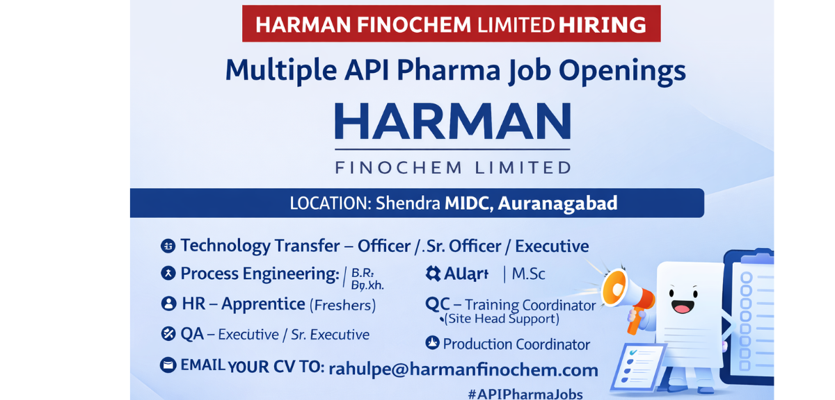 Harman Finochem Limited Hiring 2026 API Pharma Jobs in Aurangabad
