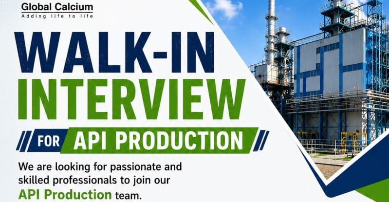 Global Calcium Walk-In Interview 2026 for API Production