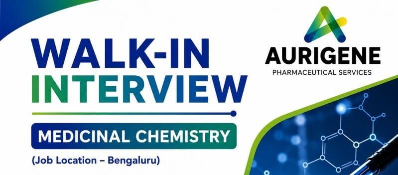 Aurigene Walk-In Interview 2026 for Medicinal Chemistry Jobs in Bengaluru