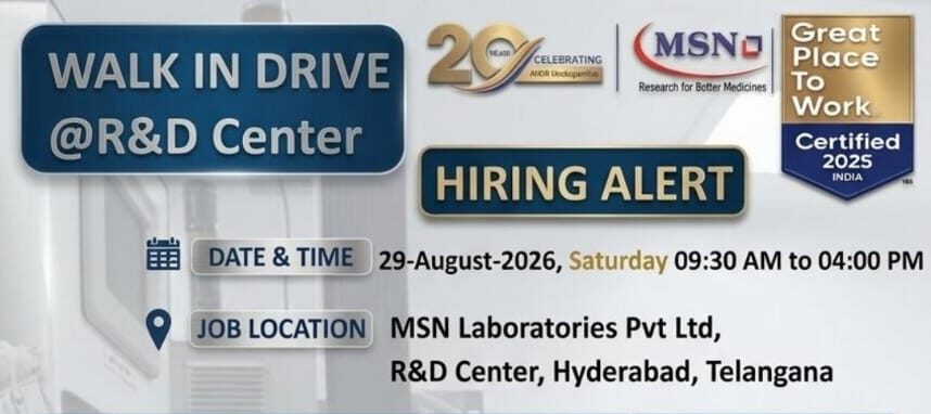 MSN Laboratories Walk‑in Drive 2026 – R&D Center Hyderabad